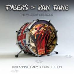 Tygers Of Pan Tang : The Wildcat Sessions